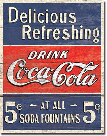 Delicious Refreshing Drink Coca-Cola - Rectangular Tin Sign