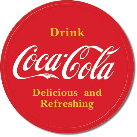 Drink Coca-Cola Delicious and Refreshing - Round Tin Sign