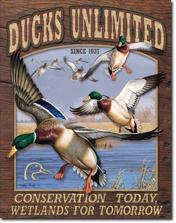 Ducks Unlimited Conservation Today, Wetlands for Tomorrow - Rectangular Tin Sign