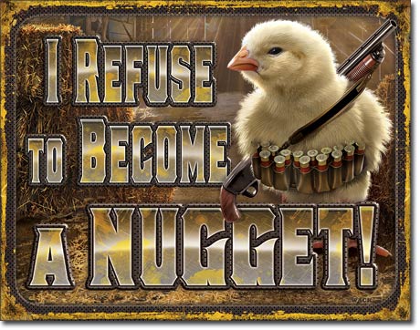 I Refuse To Become A Nugget - Rectangular Tin Sign