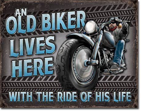 An Old Biker Lives Here With The Ride Of His Life - Rectangular Tin Sign