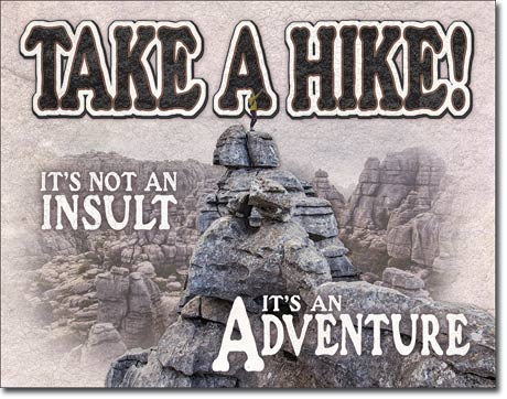 Take A Hike! - Rectangular Tin Sign