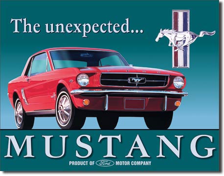 The Unexpected...Mustang Product of Ford Motor Company