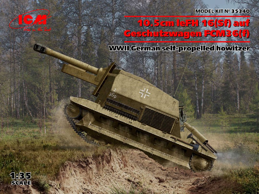 ICM 1/35 10.5cm leFH 16(Sf) auf Geschutzwagen FCM36(f),WWII German self-propelled howitzer