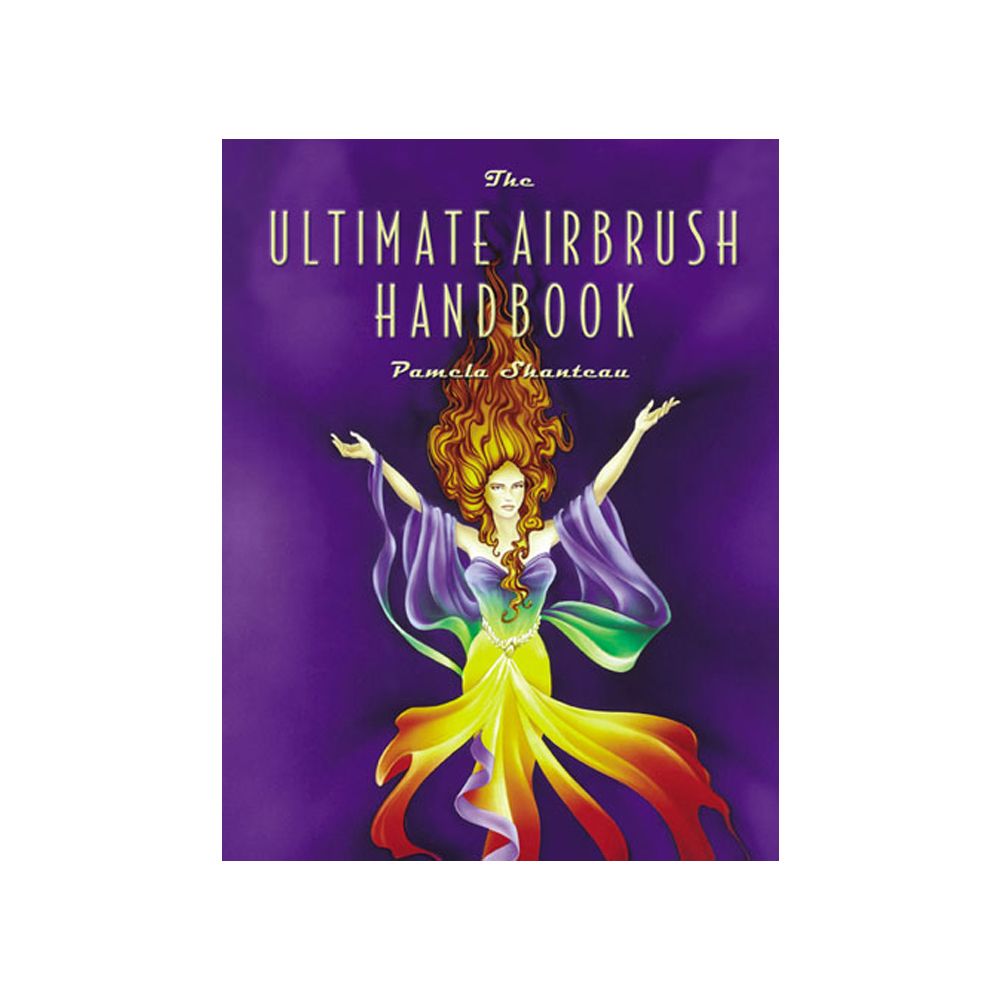Iwata "The Ultimate Airbrush Handbook" by Pamela Shanteau - Click Image to Close