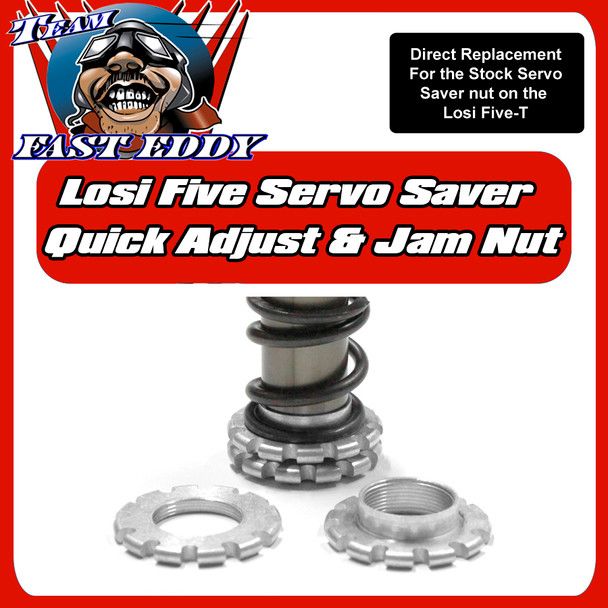 Fast Eddy Quick Adjust Servo saver and jam Nuts. Losi 5ive